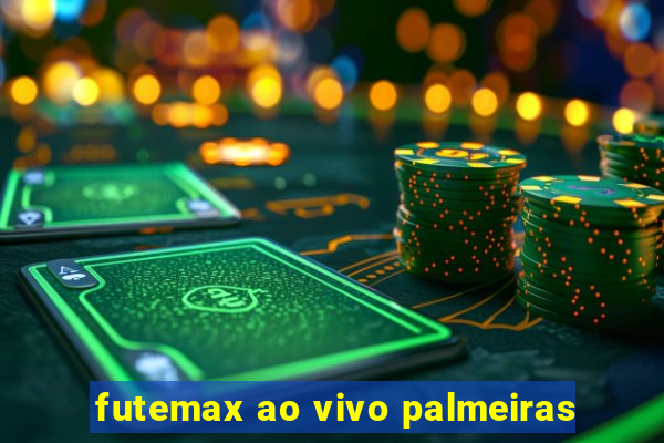 futemax ao vivo palmeiras